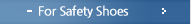 For Safety Shoes